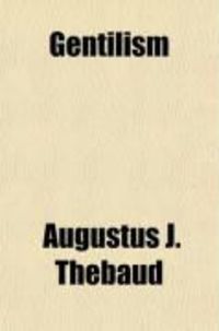 Produktbild: Gentilism; Religion Previous to Christianity