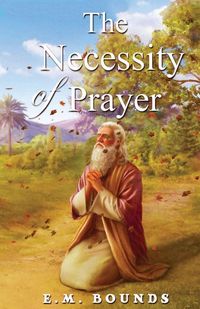Produktbild: The Necessity Of Prayer