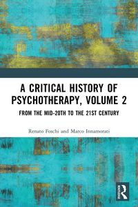 Produktbild: A Critical History of Psychotherapy, Volume 2