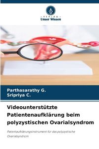 Produktbild: Videounterst&uuml;tzte Patientenaufkl&auml;rung beim polyzystischen Ovarialsyndrom