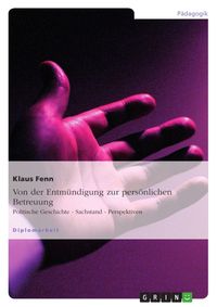 Produktbild: Von der Entm&uuml;ndigung zur pers&ouml;nlichen Betreuung