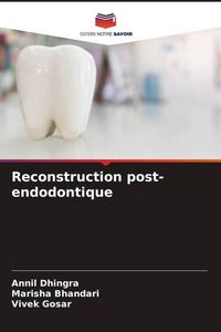 Produktbild: Reconstruction post-endodontique