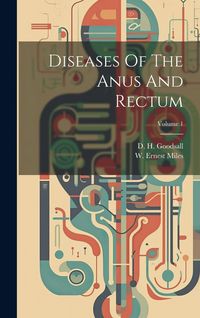 Produktbild: Diseases Of The Anus And Rectum; Volume 1
