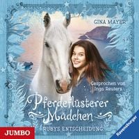 Produktbild: Pferdefl&uuml;sterer M&auml;dchen. Rubys Entscheidung [Band 1]