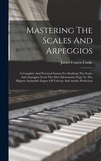 Produktbild: Mastering The Scales And Arpeggios