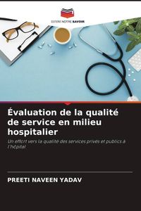 Produktbild: &Eacute;valuation de la qualit&eacute; de service en milieu hospitalier