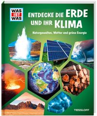 Bild vom Artikel WAS IST WAS Entdecke die Erde und ihr Klima vom Autor Tessloff Verlag Ragnar Tessloff GmbH & Co.KG