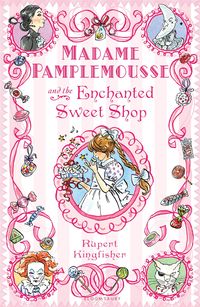 Produktbild: Madame Pamplemousse and the Enchanted Sweet Shop