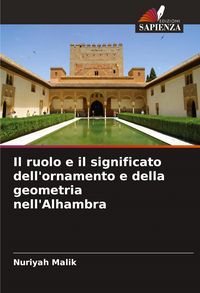 Produktbild: Il ruolo e il significato dell'ornamento e della geometria nell'Alhambra