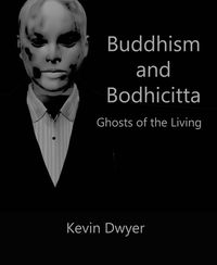 Produktbild: Buddhism and Bodhicitta - Ghosts of the Living