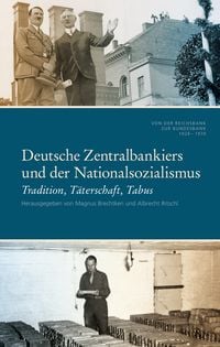 Produktbild: Deutsche Zentralbankiers und der Nationalsozialismus