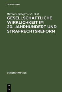 Produktbild: Gesellschaftliche Wirklichkeit im 20. Jahrhundert und Strafrechtsreform