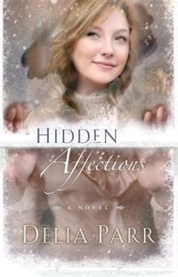 Produktbild: Hidden Affections (Hearts Along the River Book #3)