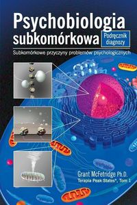 Produktbild: Psychobiologia Subkomorkowa Podrecznik Diagnozy: Subkomorkowe Przyczyny Problemow Psychologicznych