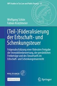 Produktbild: (Teil-)F&ouml;deralisierung der Erbschaft- und Schenkungsteuer