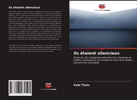 Produktbild: Ils &eacute;taient silencieux