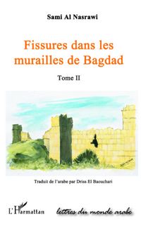 Produktbild: Fissures Dans Les Murailles De Bagdad (tome Ii)