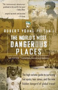 Produktbild: Pelton, R: World's Most Dangerous Places
