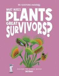 Produktbild: What Makes Plants Great Survivors?