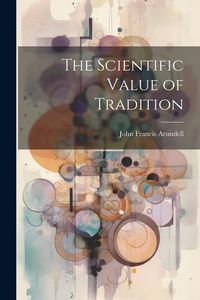 Produktbild: The Scientific Value of Tradition