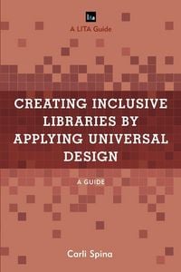 Produktbild: Creating Inclusive Libraries by Applying Universal Design
