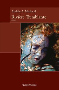 Produktbild: Rivi&egrave;re Tremblante