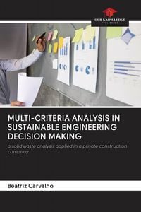 Produktbild: Multi-Criteria Analysis in Sustainable Engineering Decision Making