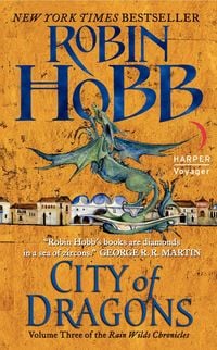 Produktbild: The Rain Wild Chronicles 03. City of Dragons