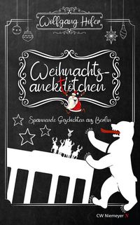 Produktbild: Weihnachtsanekt&ouml;tchen - Spannende Geschichten aus Berlin