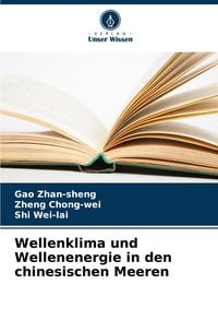 Produktbild: Wellenklima und Wellenenergie in den chinesischen Meeren