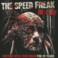 Bild vom Artikel Speed Freak, T: Re Play vom Autor The Speed Freak