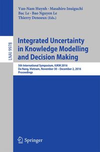 Produktbild: Integrated Uncertainty in Knowledge Modelling and Decision Making