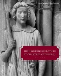 Produktbild: Morganstern, A: High Gothic Sculpture at Chartres Cathedral,