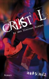 Produktbild: Crystal &ndash; Zu den Sternen fliegen