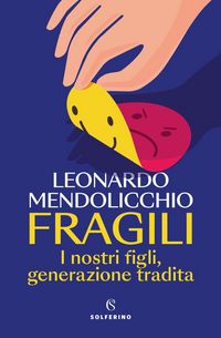 Produktbild: Fragili. I nostri figli, generazione tradita