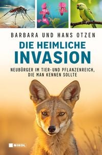 Produktbild: Die heimliche Invasion: Invasive Arten in Deutschland