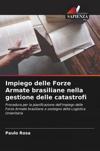 Produktbild: Impiego delle Forze Armate brasiliane nella gestione delle catastrofi