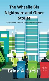 Produktbild: The Wheelie Bin Nightmare and Other Stories