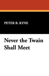 Produktbild: Never The Twain Shall Meet