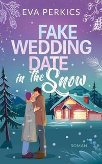 Produktbild: Fake Wedding Date in the Snow