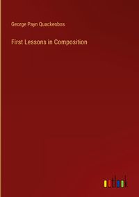 Produktbild: First Lessons in Composition
