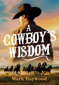 Produktbild: A Cowboy's Wisdom
