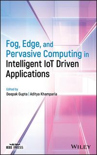 Produktbild: Fog, Edge, and Pervasive Computing in Intelligent IoT Driven Applications