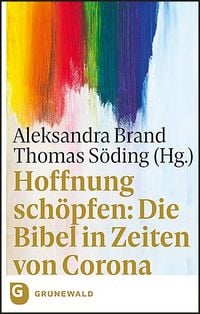 Produktbild: Hoffnung sch&ouml;pfen: Die Bibel in Zeiten von Corona