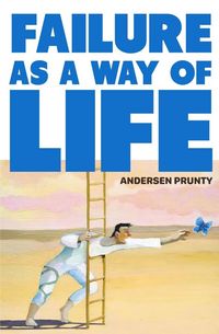 Produktbild: Failure As a Way of Life