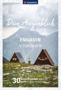 Produktbild: KOMPASS Dein Augenblick Engadin S&uuml;db&uuml;nden