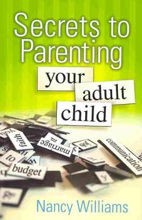 Produktbild: Secrets to Parenting Your Adult Child