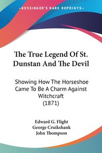 Bild vom Artikel The True Legend Of St. Dunstan And The Devil vom Autor Edward G. Flight