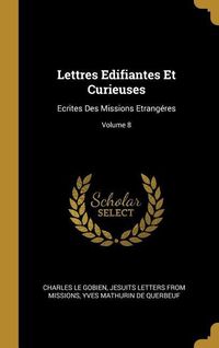 Produktbild: Lettres Edifiantes Et Curieuses