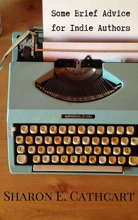 Produktbild: Some Brief Advice for Indie Authors